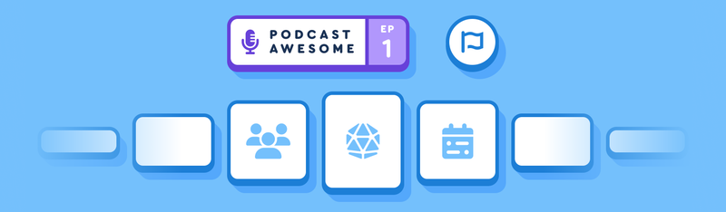 Podcast Awesome Recap, Episode 1: Strengthening Company Culture through Nerdery