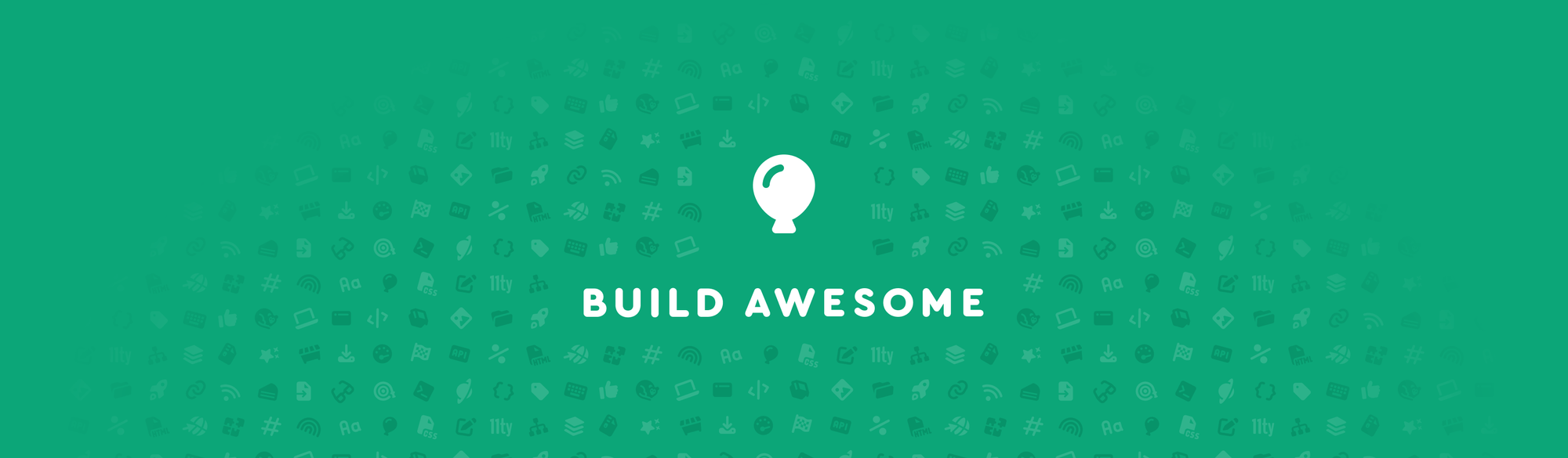 Introducing: Build Awesome